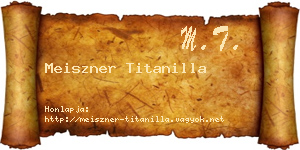 Meiszner Titanilla névjegykártya